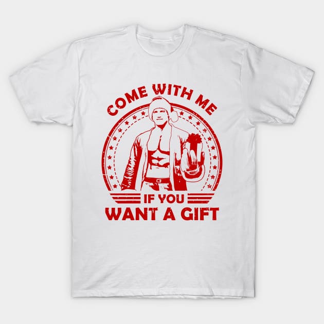 Arnold Schwarzenegger Come With Me If You Want A Gift T-Shirt by Nerd_art